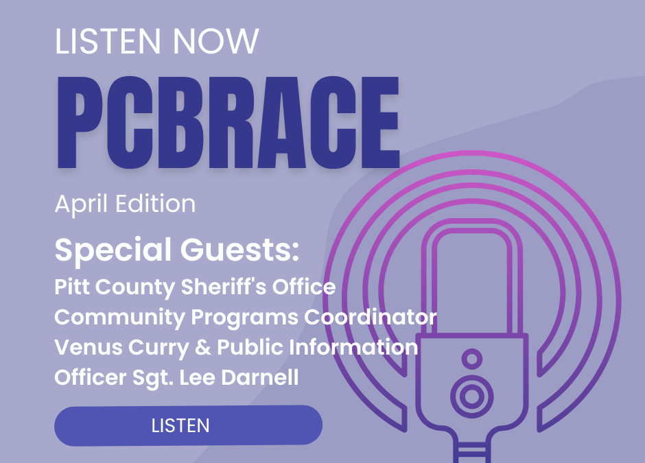 PCBRACE April Edition: Pitt County Sheriff’s Office’s Venus Curry, Community Programs Coordinator & Sgt. Lee Darnell, Public Information Officer