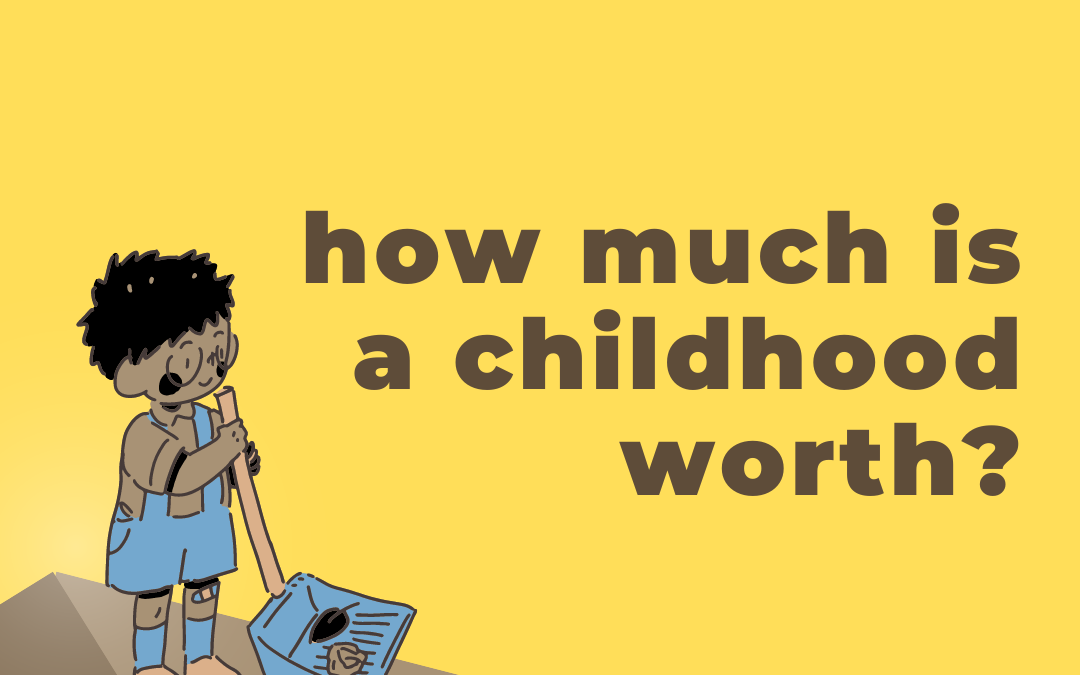 An Open Letter: How Much Is a Childhood Worth?
