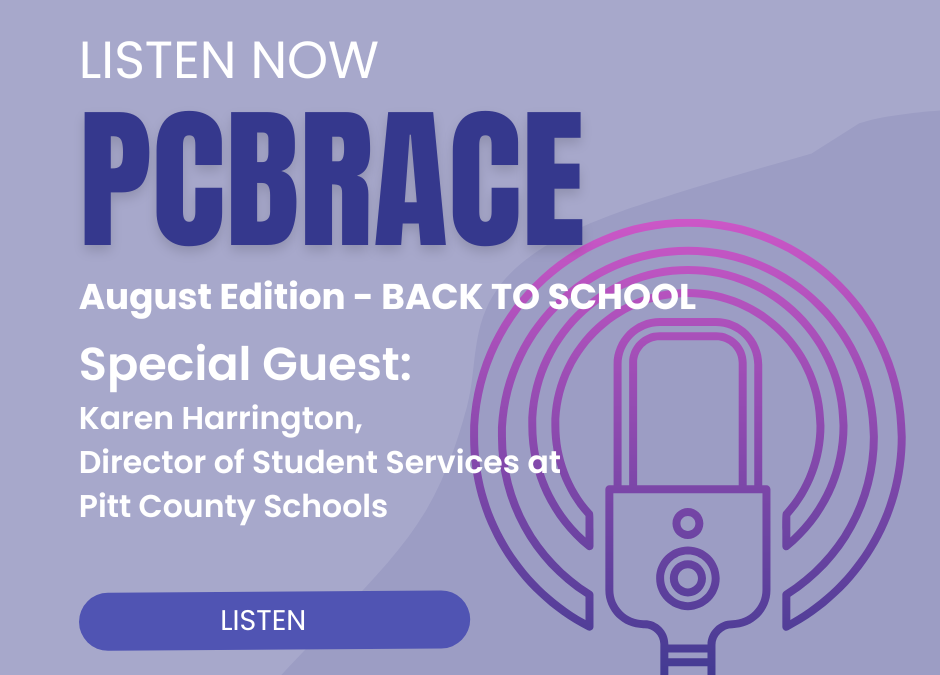 PCBRACE 2023 – August Edition: Back to School with Karen Harrington, Pitt County Schools